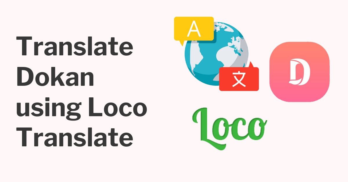 Translate Dokan plugin using Loco Translate